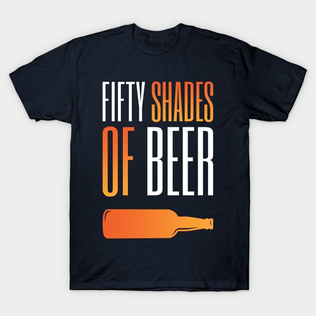 FIFTY SHADES OF BEER T-Shirt by byfab